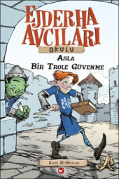 Ejderha Avcıları Okulu 18 - Asla Bir Trol'e Güvenme - 1