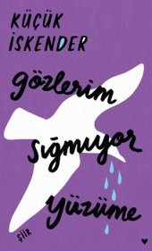Gözlerim Sığmıyor Yüzüme (Ciltli) - 1