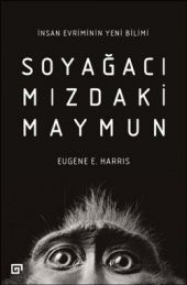 Soyağacımızdaki Maymun-İnsan Evriminin Yeni Bilimi - 1