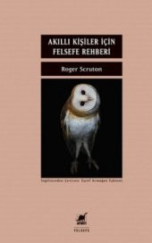 Akıllı Kişiler İçin Felsefe Rehberi - 1