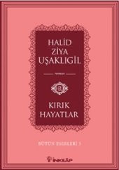 Kırık Hayatlar -Bütün Eserleri 3 - 1