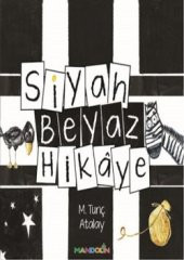 Siyah Beyaz Hikaye - 1