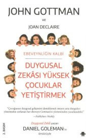 Duygusal Zekası Yüksek Çocuklar Yetiştirmek - 1