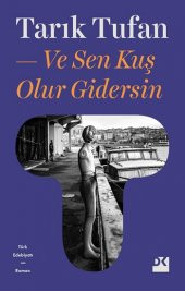 Ve Sen Kuş Olur Gidersin - 1