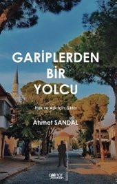 Gariplerden Bir Yolcu - Hak ve Aşk için Şiirler - 1