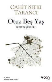 Otuz Beş Yaş Bütün Şiirleri CAHİT SITKI TARANCI - 1