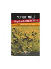 Yüzyılların Gerçeği Ve Mirası I. Cilt İlkçağ: Doğu, Yunan, Roma-Server Tanilli - 1