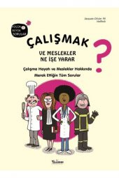 Çalışmak Ve Meslekler Ne İşe Yarar? - 1