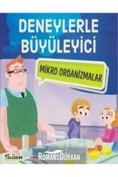 Deneylerle Büyüleyici Mikro Organizmalar - 1