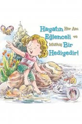 Hayatın Eğlenceli Bir Hediyedir! - Kendine Yardımcı Ol - 1