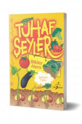 Tuhaf Şeyler - Bitkiler Alemi - 1