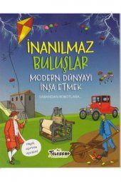 Inanılmaz Buluşlar / Modern Dünyayı Inşa Etmek - 1