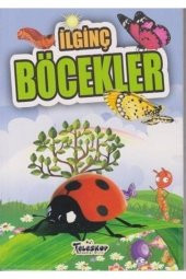 Ilginç Bilgiler Serisi / Ilginç Böcekler - 1