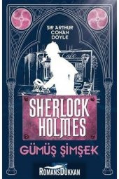 Gümüş Şimşek - Sherlock Holmes - Sir Arthur Conan Doyle - - 1