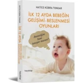 İlk 12 Ayda Bebeğin Gelişimi Beslenmesi Oyunları HATİCE KÜBRA TONGAR - 1