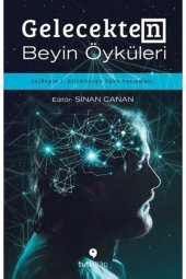 Gelecekten Beyin Öyküleri - 1