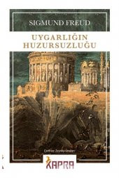 KAPRA YAYINLARI Uygarlığın Huzursuzluğu - 1
