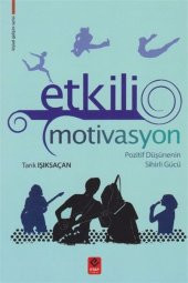 Etkili Motivasyon Tarık Işıksaçan - 1