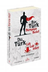 Bir Türk Dünyaya Bedel Iki Türk Lak Lak Eder - 1