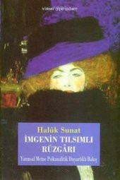 mgenin Tılsımlı Rüzgarı Yazınsal Metne Psikanalitik Duyarlıklı Bakış - Haluk Sunat - 1