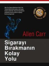Sigarayı Bırakmanın Kolay Yolu - Allen Carr - 1