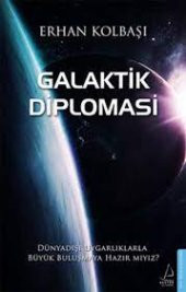 Galaktik Diplomasi - Erhan Kolbaşı - 1