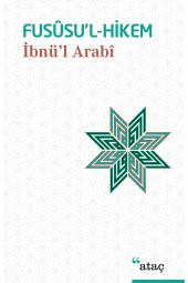 Ataç Yayınları Fususu’l-hikem / Muhyiddin Ibn Arabi / / 9789756205280 - 1