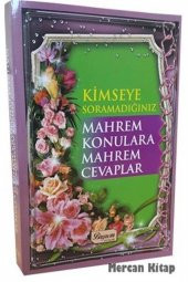 Kimseye Sormadığınız Mahrem Konulara Mahrem Cevaplar - 1