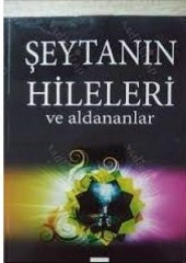 Komisyon  ŞEYTANIN HİLELERİ VE ALDANANLAR - Hakan Üzüm - 1