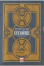 Efendimiz Gönül Tahtımızın Eşsiz Sultanı - Reşit Haylamaz - 1