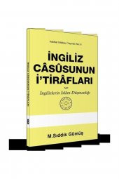 ingiliz Casusunun Itirafları Ve Ingilizlerin Islam Düşmanlığı - 1