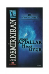 Sadece Aptallar 8 Saat Uyur Erdal Demirkıran - 1