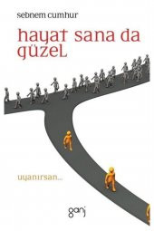 Hayat Sana da Güzel - Şebnem Cumhur 9786055006167 - 1