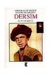 Yaba Yayınları Dersim- Amerikan Ve Ingiliz Raporları Işığında - 1