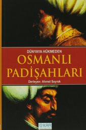 Kar Yayınları Dünyaya Hükmeden Osmanlı Padişahları - 1