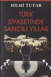 Bizim Kitaplar Yayınevi Türk Siyasetinde Sancılı Yıllar - 1