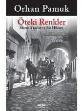 Öteki Renkler Orhan Pamuk Yapı Kredi Yayınları - 1