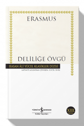 Desiderius Erasmus Deliliğe Övgü 9786053327189 - 1