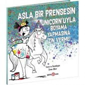 Asla Bir Prensesin Unicorn’uyla Boyama Yapmasına İzin Verme - Diane Alber - 1