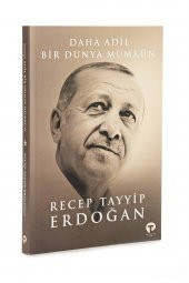 Daha Adil Bir Dünya Mümkün - Recep Tayyip Erdoğan - 1