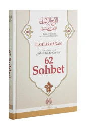İlahi Armağan 62 Sohbet - Abdülkadir Geylani - 1