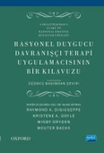 RASYONEL DUYGUCU DAVRANIŞÇI TERAPİ UYGULAMACISININ BİR KLAVUZU - A Practitioner’s Guide to Rational Emotive Behavior Therapy - 1