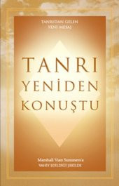 Tanrı Yeniden Konuştu - Marshall Vian Summers - 1