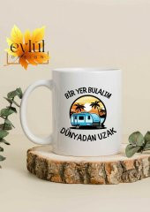 Bir Yer Bulalım Dünyadan Uzak Yazılı Özel Tasarım Baskılı Kupa Bardak Hediye Çay-Kahve Bardağı - 1