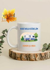 Hadi Kalk Gidelim Yazılı Özel Tasarım Baskılı Kupa Bardak Hediye Çay-Kahve Bardağı - 1