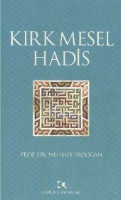 Kırk Mesel Hadis - 1