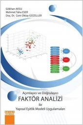 Açımlayıcı Ve Doğrulayıcı Faktör Analizi İle Yapısal Eşitlik Modeli Uygulamaları - 1