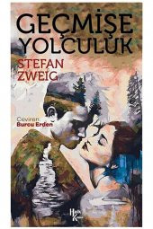Halk Kitabevi Geçmişe Yolculuk / Stefan Zweig / / 9786257468985 - 1