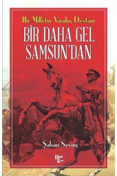 Halk Kitabevi Bir Daha Gel Samsun’dan / Şaban Sevinç / / 9786258147490 - 1