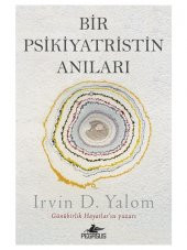 Bir Psikiyatristin Anıları - Irvin D. Yalom - 1
